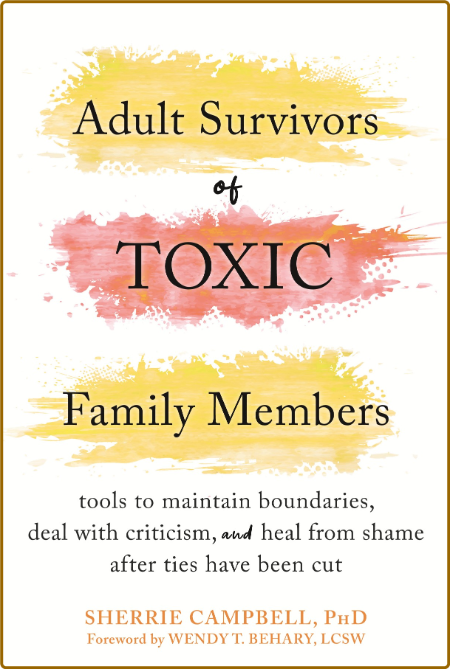 Adult Survivors of Toxic Family Members (True PDF) 3c50ec6a0e97330df32264dd67da3dee