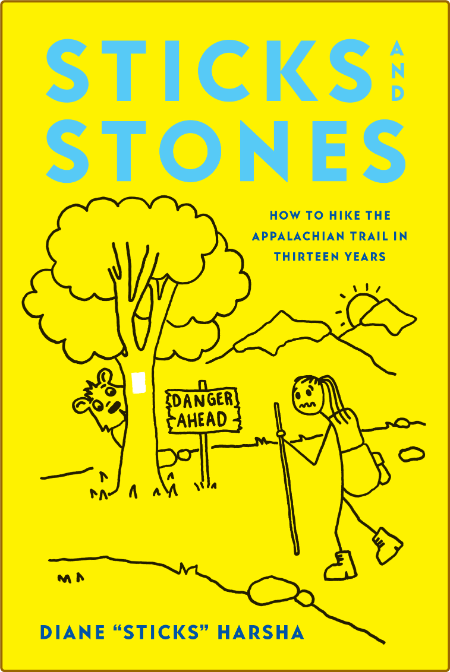 Sticks and Stones -Diane "Sticks" Harsha