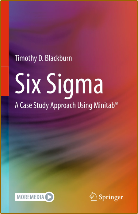  Six Sigma - A Case Study Approach Using Minitab 40261c82e6bf27337fc0ceb29ef06af4