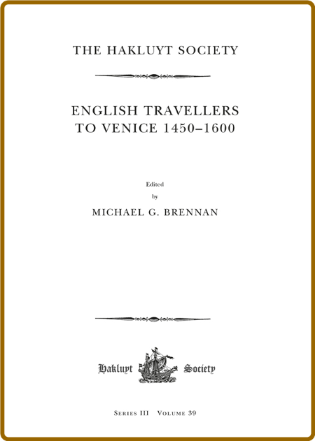  English Travellers to Venice 1450 - 1600 13facd9619b507c36675fc412b53a1fc