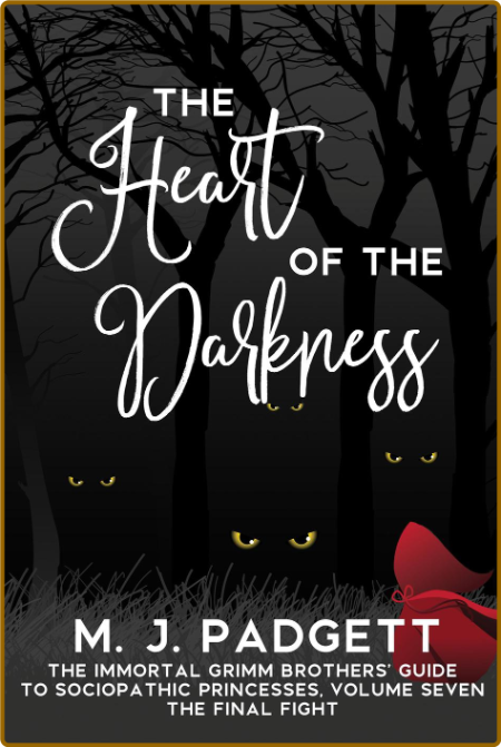 The Heart of the Darkness -M. J. Padgett Ae00ef7e40548ba88a8cabaa827715fe