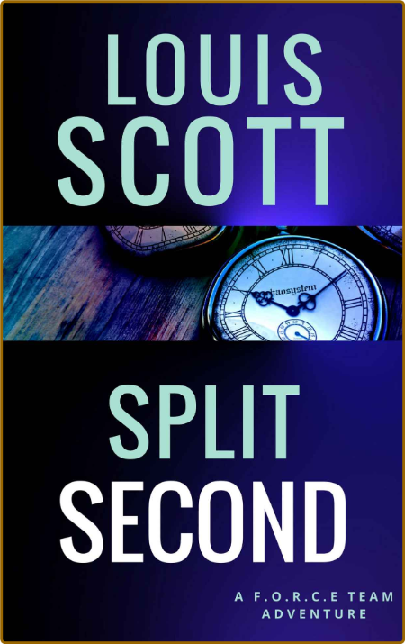 Split Second -Louis Scott Bc71205b75c9bc302a0c33706455f0ff