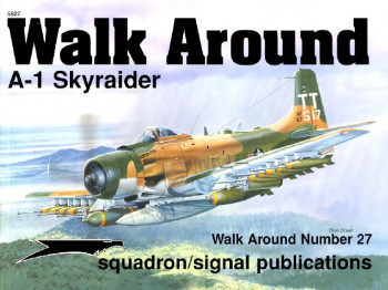 A-1 Skyraider (Walk Around 5527)