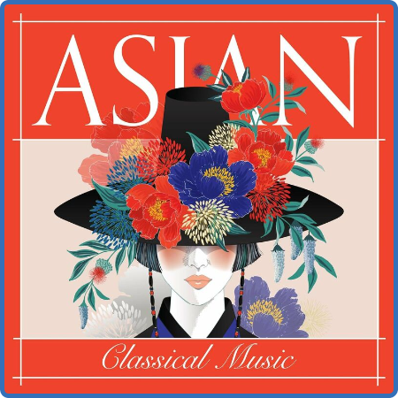 Various Artists - Asian Classical Music (2022)