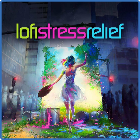 Various Artists - Lofi Stress Relief (2022)