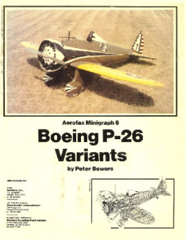 Boeing P-26 Variants (Aerofax Minigraph 8)