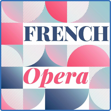 Various Artists - French Opera (2022)