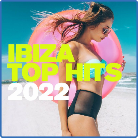 Ibiza Top Hits 2022 (2022)