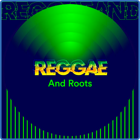 Various Artists - Reggae and Roots (2022)