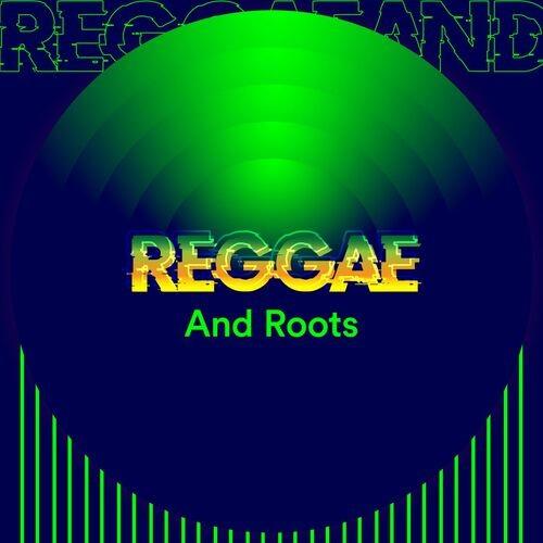 Reggae and Roots (2022)