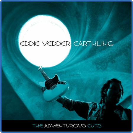 Eddie Vedder - Earthling Expansion The Adventurous Cuts (2022)