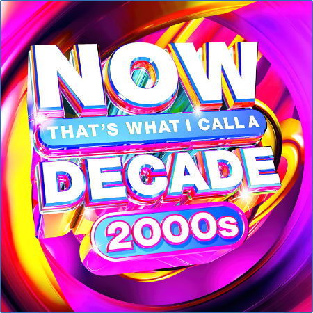 NOW That's What I Call A Decade 2000s (2022)