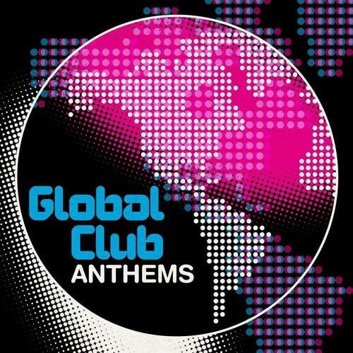 Global Club Anthems (2022)