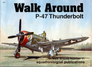 P-47 Thunderbolt (Walk Around 5511)