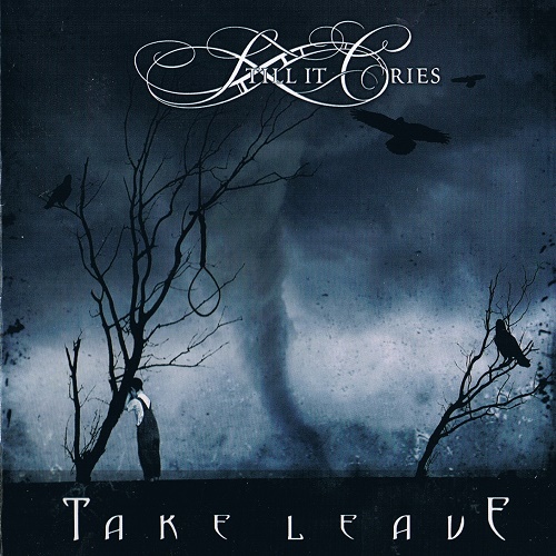 Still it Cries - Take Leave (2006)