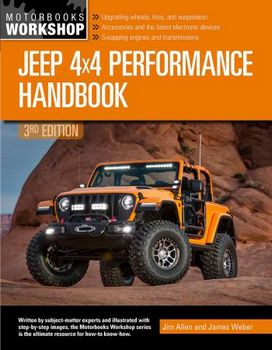 Jeep 4x4 Performance Handbook, 3rd Edition (Motorbooks Workshop)