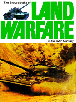 The Encyclopedia of Land Warfare in the 20th Century