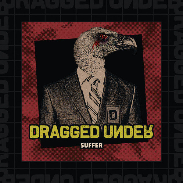 Dragged Under - Suffer [Single] (2022)