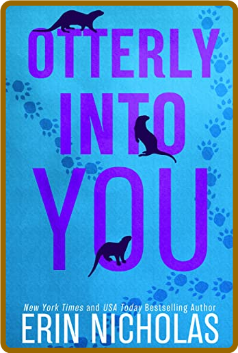 Erin Nicholas - Otterly into You