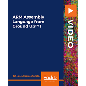 Packt - Publishing-arm Assembly Language From Ground Up 1
