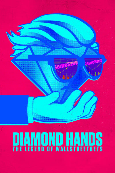 Diamond Hands The Legend Of WallStreetBets (2022) [720p] [WEBRip]