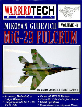Mikoyan Gurevich MiG-29 Fulcrum (Warbird Tech Volume 41)