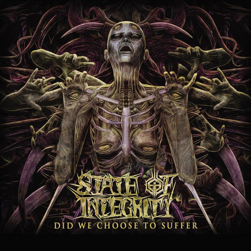 State of Integrity - Did We Choose to Suffer (2012)