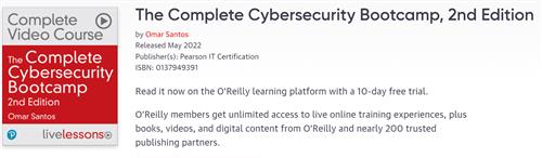 The Complete Cybersecurity Bootcamp, 2nd Edition by Omar Santos