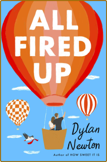 All Fired Up - Dylan Newton 6f93b6f44e2b0eccb7588c21d6498ee2