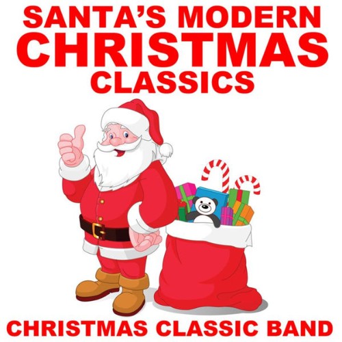 Christmas Classic Band - Santa's Modern Christmas Classics - 2010