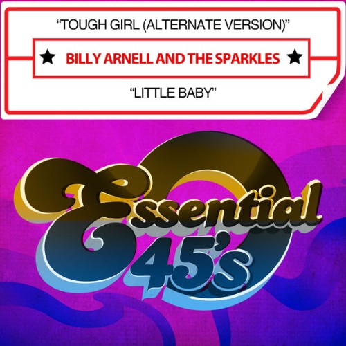 Billy Arnell - Tough Girl (Alternate Version)  Little Baby [Digital 45] - 2014