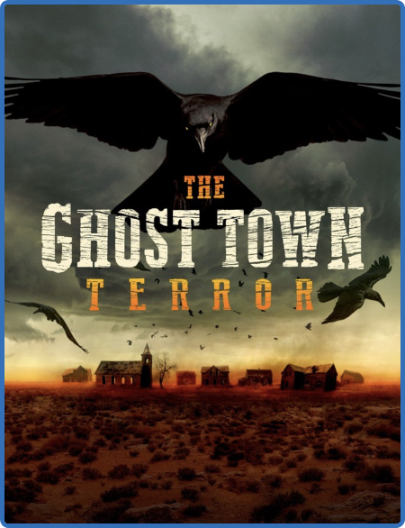 The Ghost TOwn Terror S01 1080p DSCP WEBRip DDP2 0 x264-B2B
