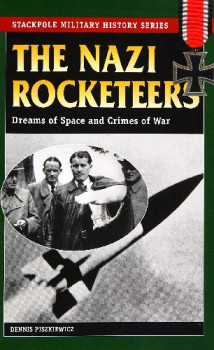 The Nazi Rocketeers (Stackpole Military History Series)