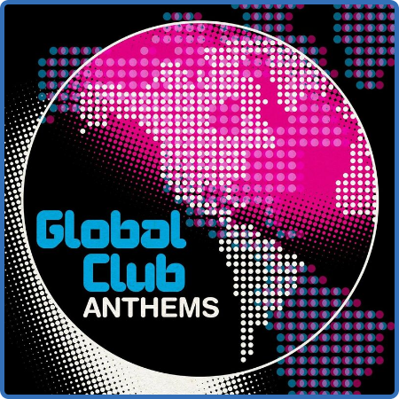 Global Club Anthems (2022)