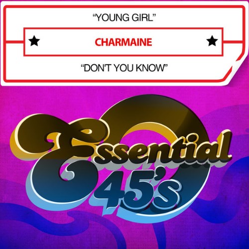 Charmaine - Young Girl  Don't You Know (Digital 45) - 2015