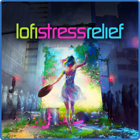 Lofi Stress Relief (2022)