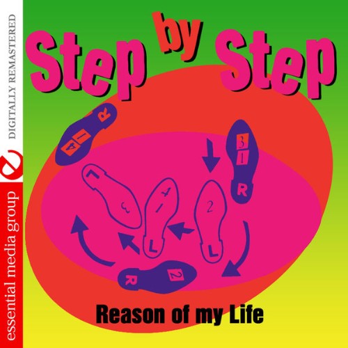Step By Step - Reason of My Life (Digitally Remastered) - 2015