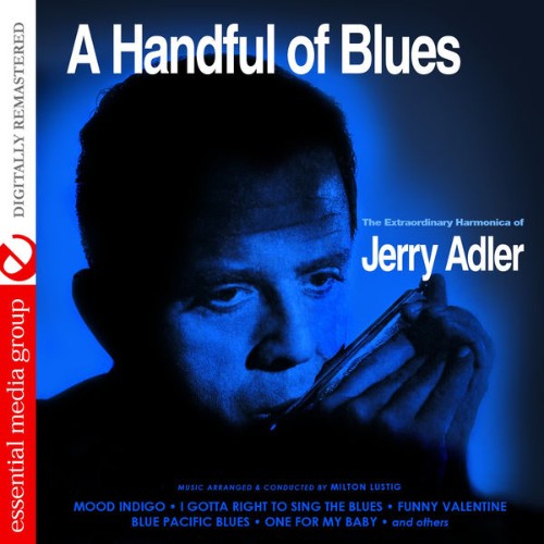 Jerry Adler - A Handful of Blues (Digitally Remastered) - 2015