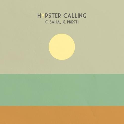 Corrado Saija x Giorgio Presti - Hypster Calling (2022)