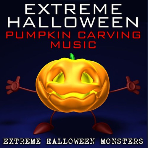 Extreme Halloween Monsters - Extreme Halloween Pumpkin Carving Music - 2010