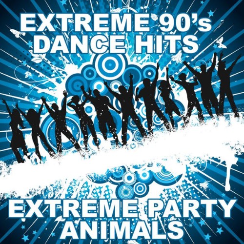 Extreme Party Animals - Extreme 90's Dance Hits - 2010