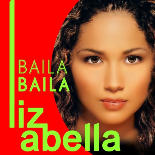 Liz Abella - Baila Baila - 2014