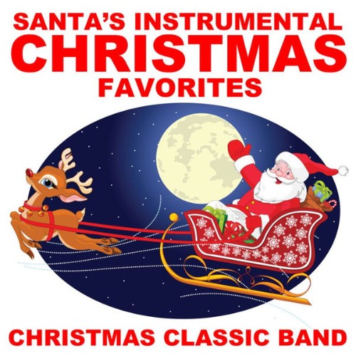 Christmas Classic Band - Santa's Instrumental Christmas Favorites - 2010