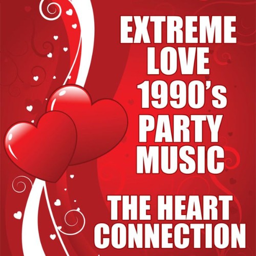 The Heart Connection - Extreme Love 1990's Party Music - 2010