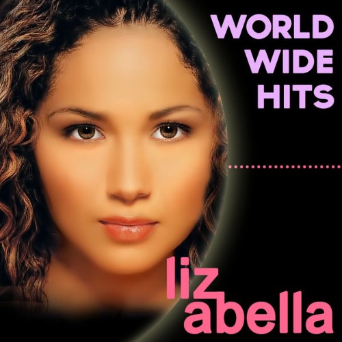 Liz Abella - Worldwide Hits - 2014