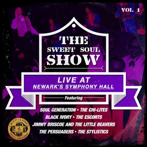 Soul Generation - The Sweet Soul Show Live at Newark's Symphony Hall - Volume 1 (Digitally Remast...