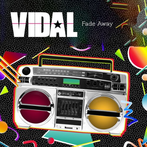 Vidal - Fade Away - 2019