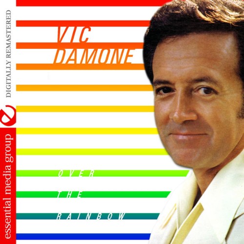 Vic Damone - Over the Rainbow (Digitally Remastered) - 2015