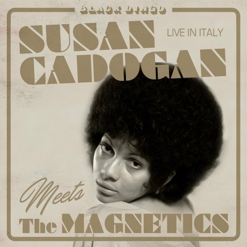 Susan Cadogan feat. The Magnetics - Live In Italy 