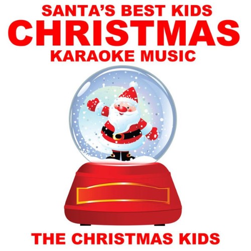 The Christmas Kids - Santa's Best Kids Christmas Karaoke Music - 2010